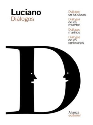 cover image of Diálogos de los dioses / Diálogos de los muertos / Diálogos marinos / Diálogos de las cortesanas